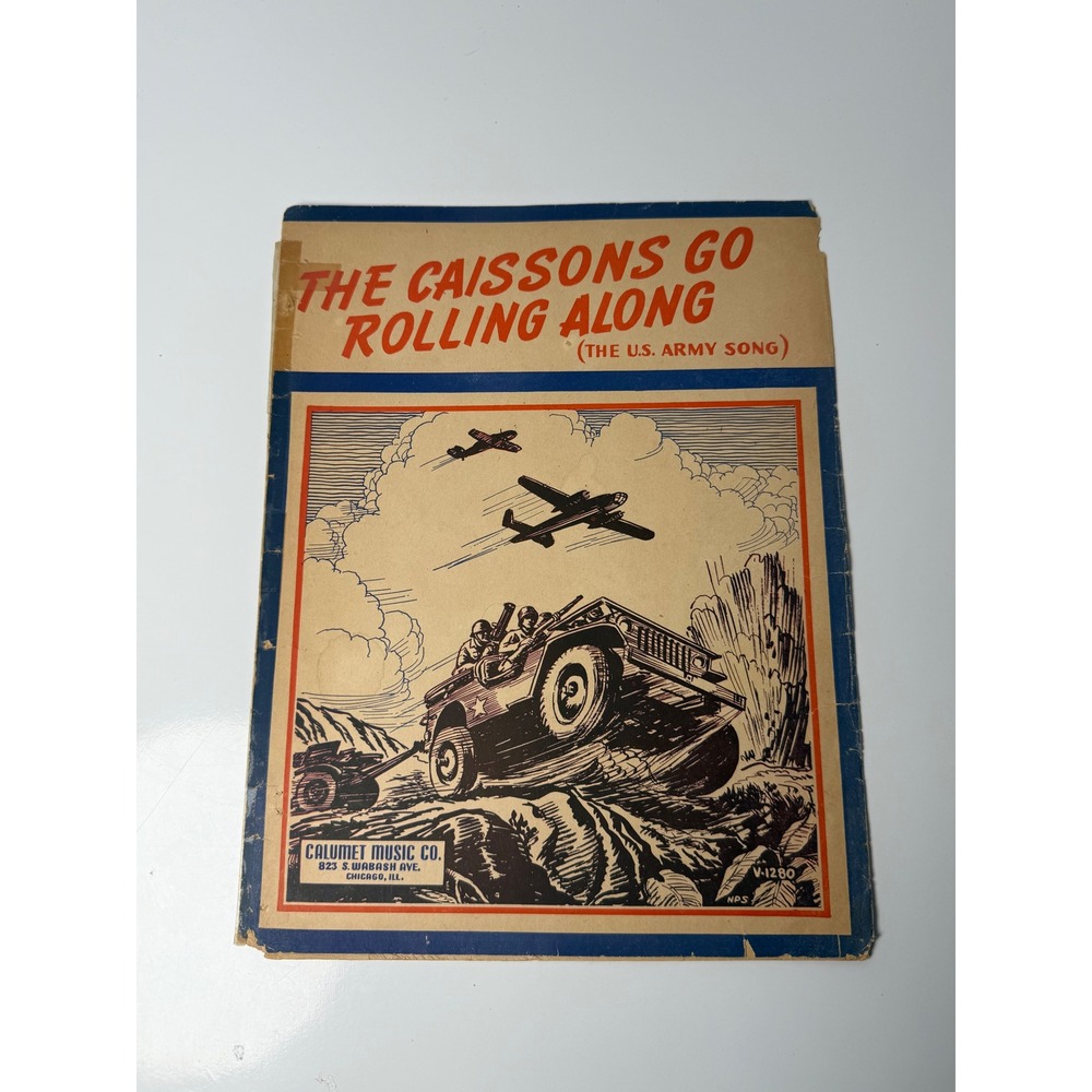 Vintage The Caissons Go Rolling Along US Army Song Sheet Music Calumet Music Co